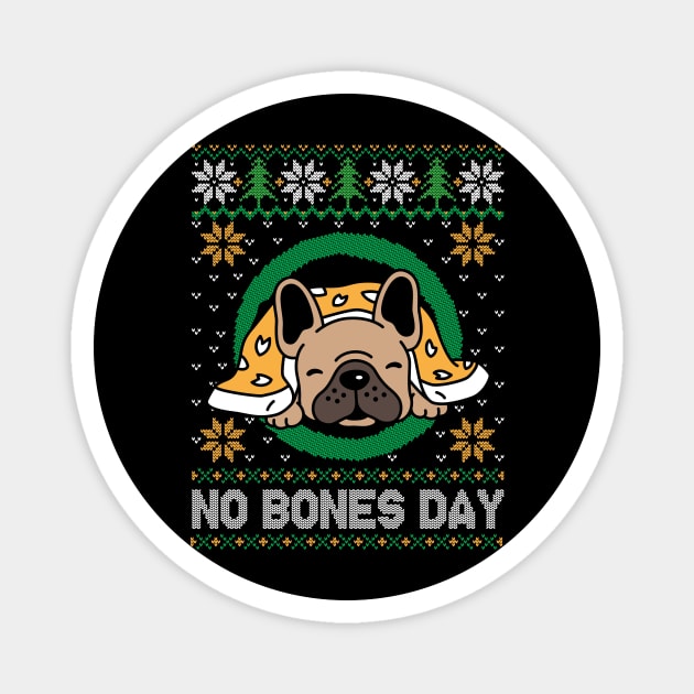 No Bones Day Pug Dog Ugly Christmas Magnet by The WYLD Tribe